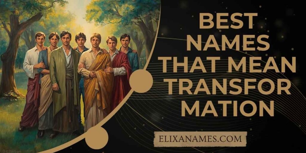 Best Names That Mean Transformation