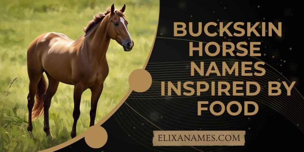 Buckskin Horse Names Inspired by Food