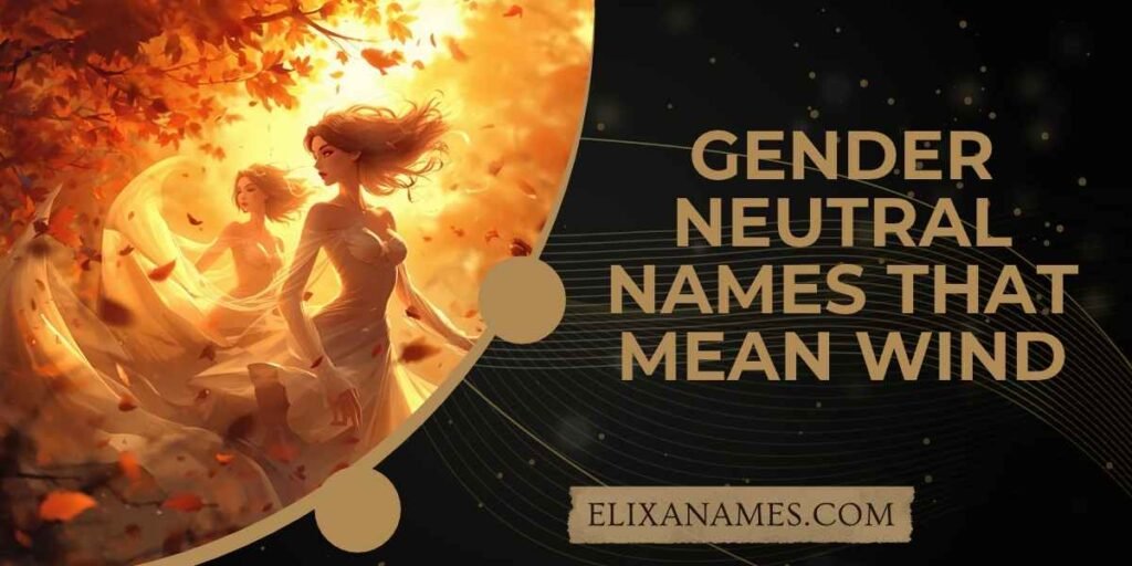 Gender Neutral Names That Mean Wind