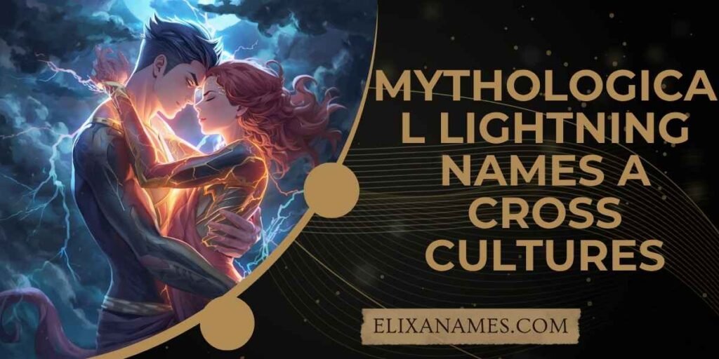 Mythological Lightning Names Across Cultures