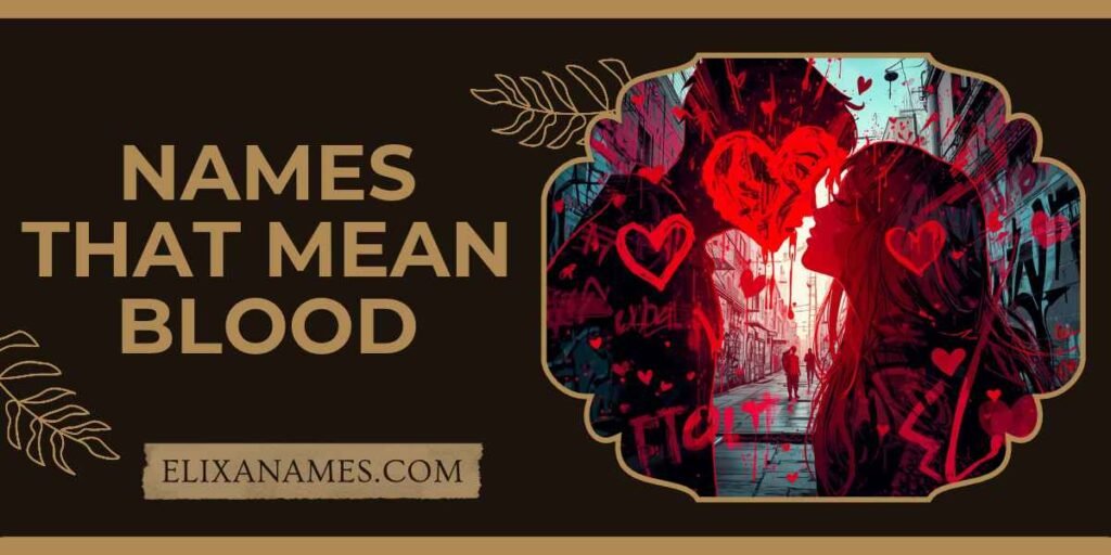 Names That Mean Blood