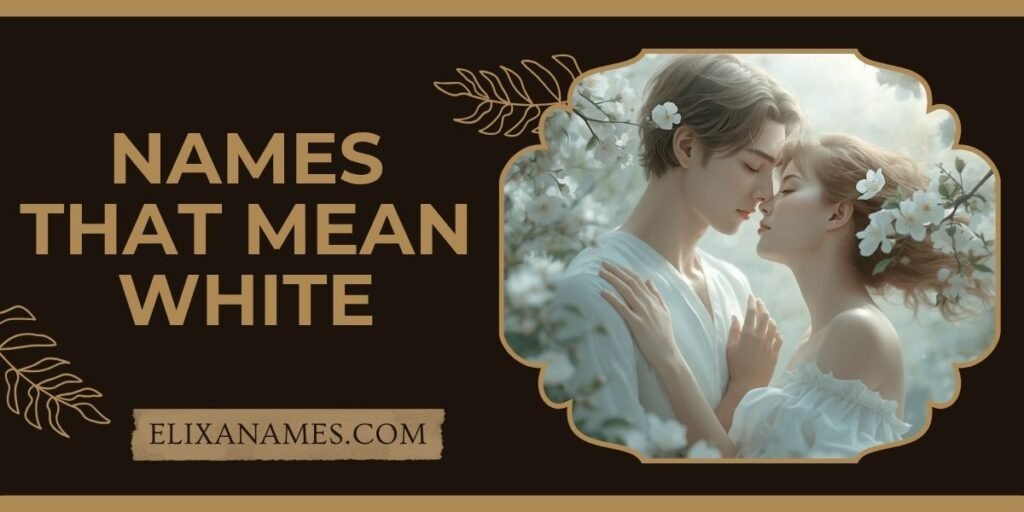 Names That Mean White